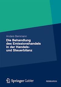 Die Behandlung des Emissionshandels in der Handels- und Steuerbilanz - Anders Bemmann - E-Book