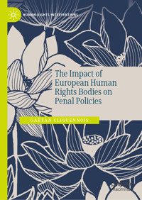 The Impact of European Human Rights Bodies on Penal Policies - Gaëtan Cliquennois - E-Book