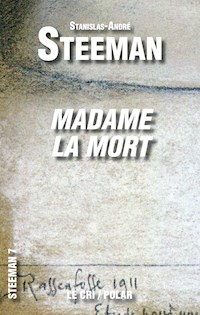 Madame la mort - Stanislas-André Steeman - E-Book
