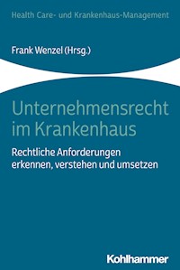 Unternehmensrecht im Krankenhaus - - E-Book