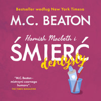 Hamish Macbeth i śmierć dentysty - M.C. Beaton - Hörbuch