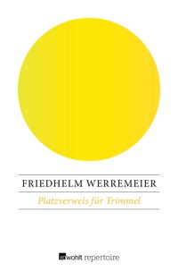 Platzverweis für Trimmel - Friedhelm Werremeier - E-Book