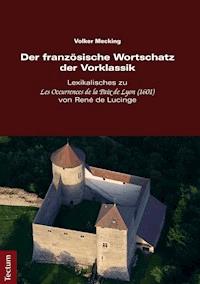 Der französische Wortschatz der Vorklassik - Volker Mecking - E-Book