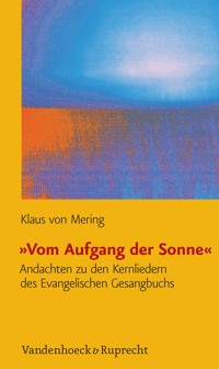 »Vom Aufgang der Sonne« - Klaus von Mering - E-Book