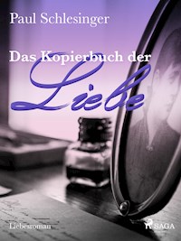 Das Kopierbuch der Liebe - Paul Schlesinger - E-Book
