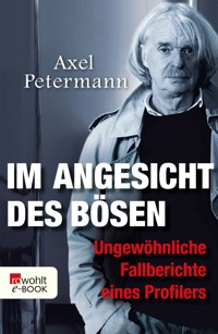Im Angesicht des Bösen - Axel  Petermann - E-Book + Hörbuch