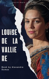Louise de la Valliere - Dumas Alexandre - E-Book