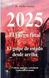 2025 - El juego final - Sonntag Joachim - E-Book