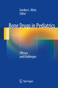 Bone Drugs in Pediatrics -  - E-Book
