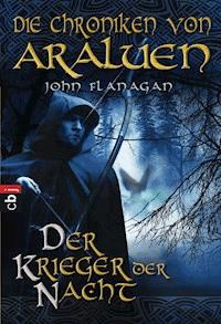 Die Chroniken von Araluen - Der Krieger der Nacht - John Flanagan - E-Book