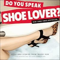 Do You Speak Shoe Lover? - Linda Meadow - E-Book