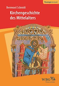 Kirchengeschichte des Mittelalters - Bernward Schmidt - E-Book
