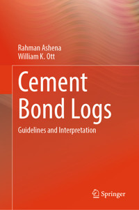 Cement Bond Logs - Rahman Ashena - E-Book