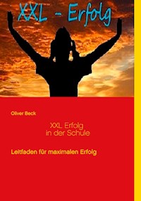 XXL Erfolg in der Schule - Oliver Beck - E-Book