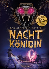 Ren gegen die Götter, Band 1: Nachtkönigin (Rick Riordan Presents). Die Fortsetzung des Bestsellers Zane gegen die Götter! - J. C. Cervantes - E-Book
