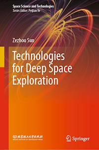 Technologies for Deep Space Exploration - Zezhou Sun - E-Book