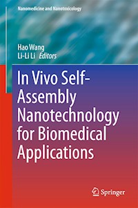 In Vivo Self-Assembly Nanotechnology for Biomedical Applications -  - E-Book
