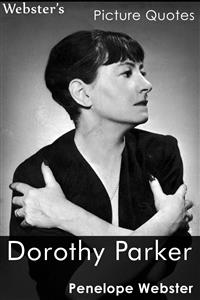 Webster's Dorothy Parker Picture Quotes - Penelope Webster - E-Book