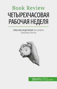 Четырехчасовая рабочая неделя - Anastasia Samygin-Cherkaoui - E-Book