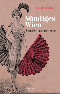 Sündiges Wien - Gabriele Hasmann - E-Book