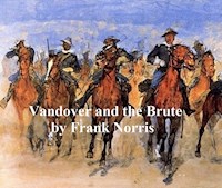 Vandover and the Brute - Frank Norris - E-Book