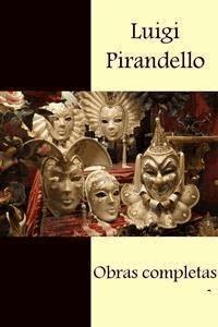 Obras completas - Espanol - Luigi Pirandello - E-Book