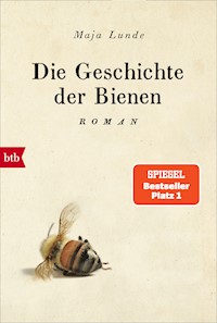 Die Geschichte der Bienen - Maja Lunde - E-Book