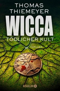Wicca - Tödlicher Kult - Thomas Thiemeyer - E-Book