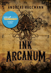 Ink Arcanum - Andreas Hagemann - E-Book