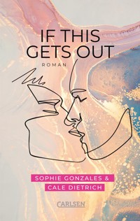 If This Gets Out - Sophie Gonzales - E-Book