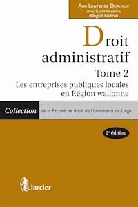Droit administratif - Ann Lawrence Durviaux † - E-Book