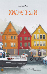 Corazones de gofre - Maria Parr - E-Book