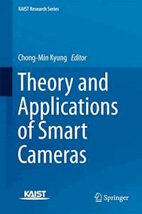 Theory and Applications of Smart Cameras -  - E-Book