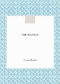 The ''Genius'' - Theodore Dreiser - E-Book