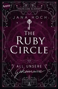 The Ruby Circle (1). All unsere Geheimnisse - Jana Hoch - E-Book + Hörbuch