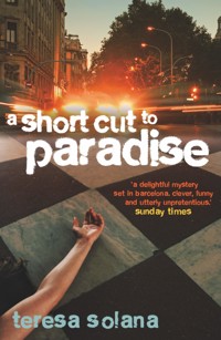 A Shortcut to Paradise - Teresa Solana - E-Book