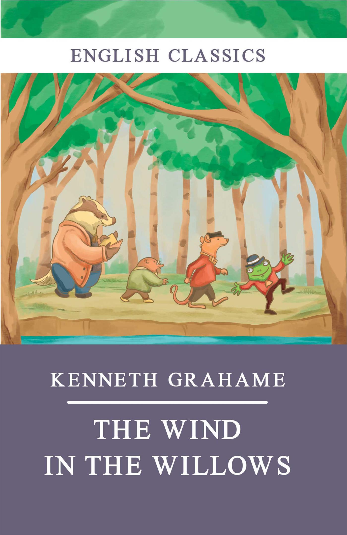 The Wind in the Willows - Kenneth Grahame - E-Book