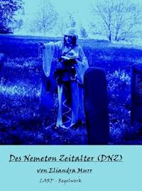 Des Nemeton Zeitalter (DNZ) - Eliandra Murr - E-Book