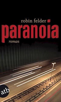 Paranoia - Robin Felder - E-Book