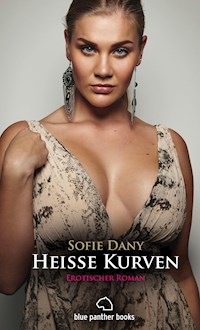 Heiße Kurven | Erotischer Roman - Sofie Dany - E-Book