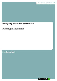 Bildung in Russland - Wolfgang Sebastian Weberitsch - E-Book