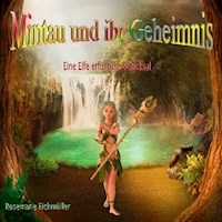 Mintau und ihr Geheimnis - Rosemarie Eichmüller - E-Book