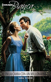 En la cama con un millonario - Sara Wood - E-Book