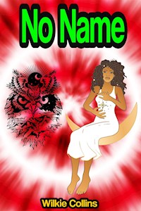 No Name - Wilkie Collins - E-Book