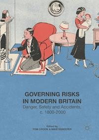 Governing Risks in Modern Britain -  - E-Book
