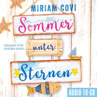 Sommer unter Sternen (ungekürzt) - Miriam Covi - Hörbuch