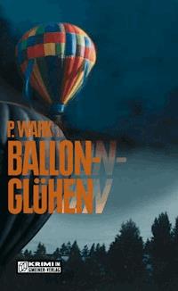 Ballonglühen - Peter Wark - E-Book