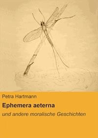 Ephemera aeterna - Petra Hartmann - E-Book