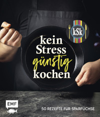 Kein Stress günstig kochen - kein Stress kochen - E-Book