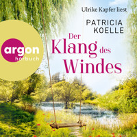 Der Klang des Windes - Sehnsuchtswald-Reihe, Band 4 (Ungekürzte Lesung) - Patricia Koelle - Hörbuch